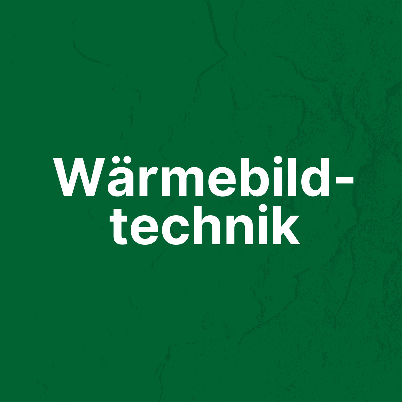 Wärmebildtechnik